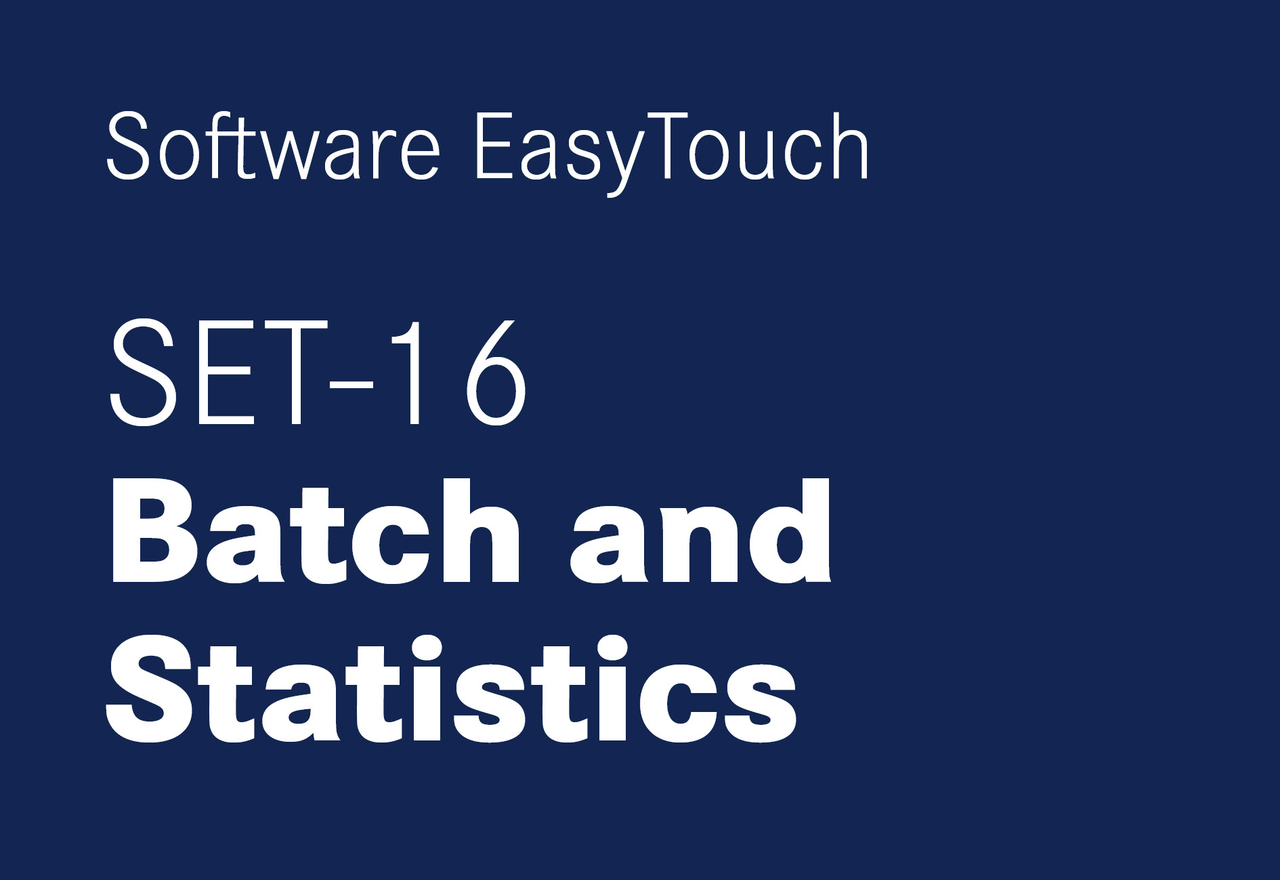 EasyTouch Batch and Statistics – Chargen-Messungen mit statistischer Analyse und Sammel-Druckfunktion